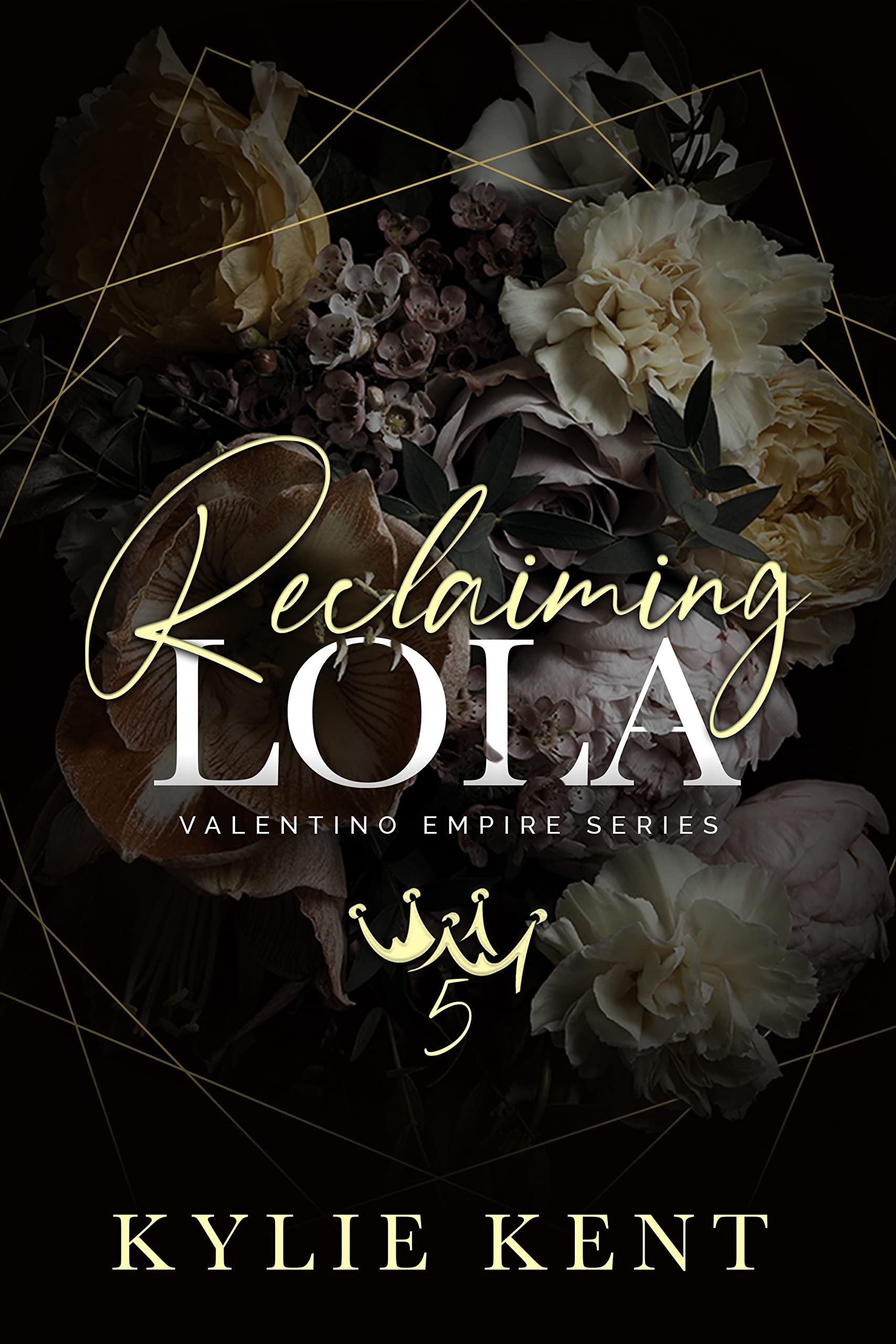 Reclaiming Lola: A Dark Mafia Romance (Valentino Empire Book 5)