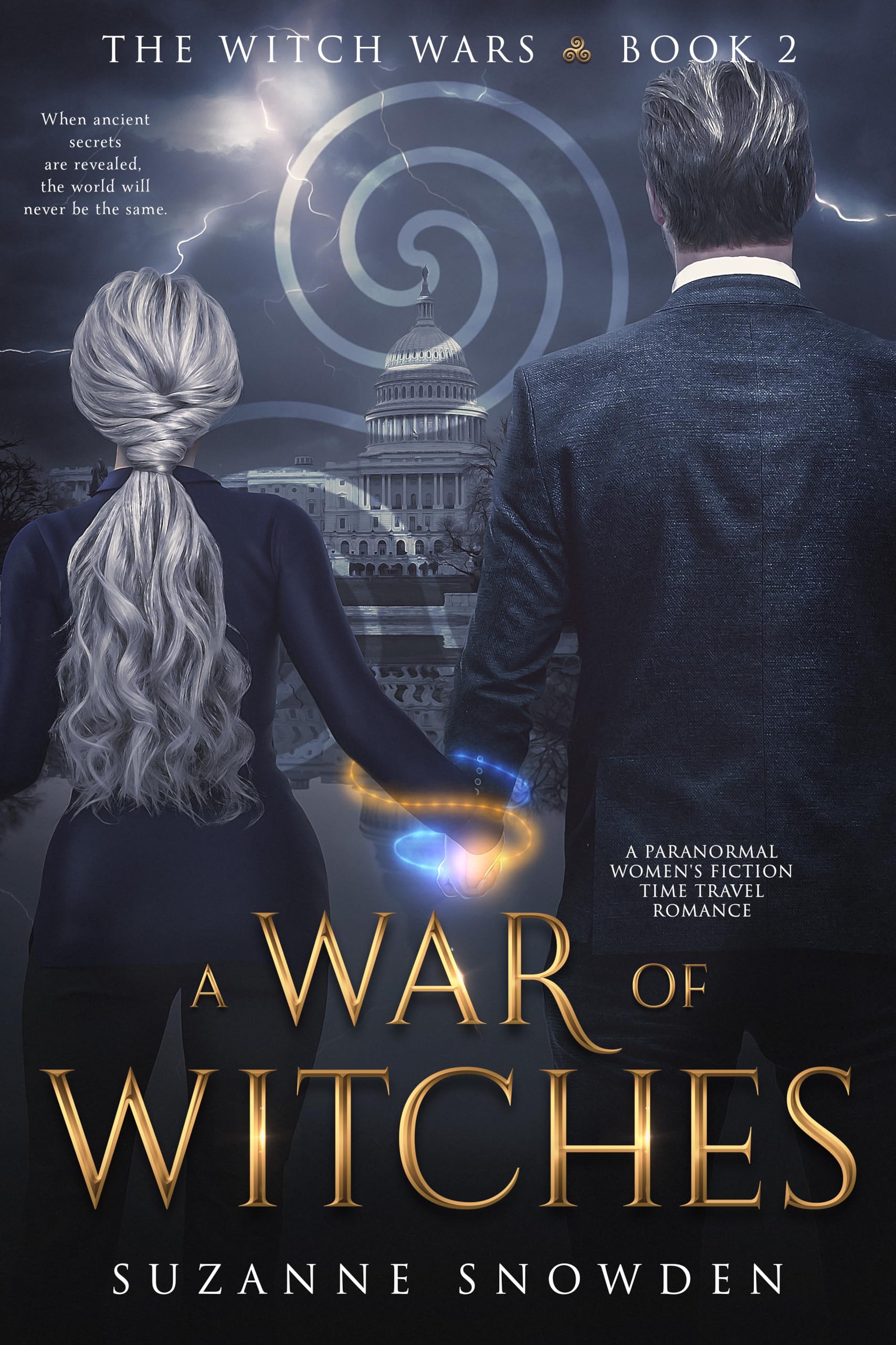 A War of Witches : A Paranormal Women's Fiction Time Travel Romance (The Witch Wars, Book 2)