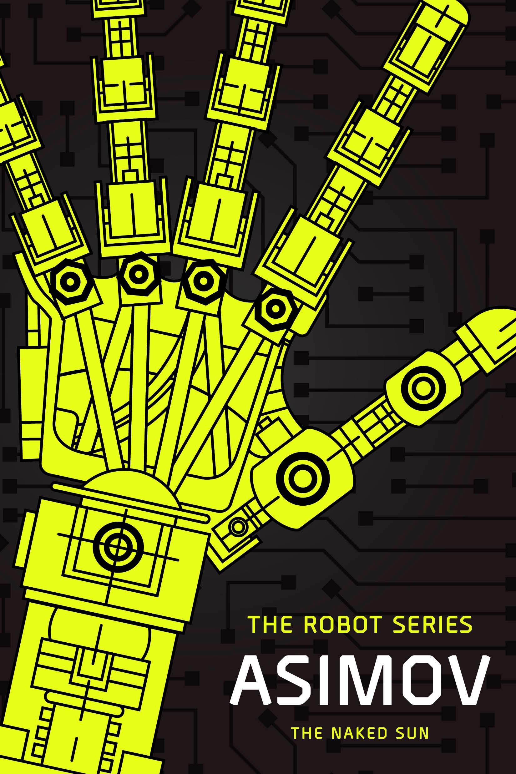 The Naked Sun (The Robot Series Book 2)