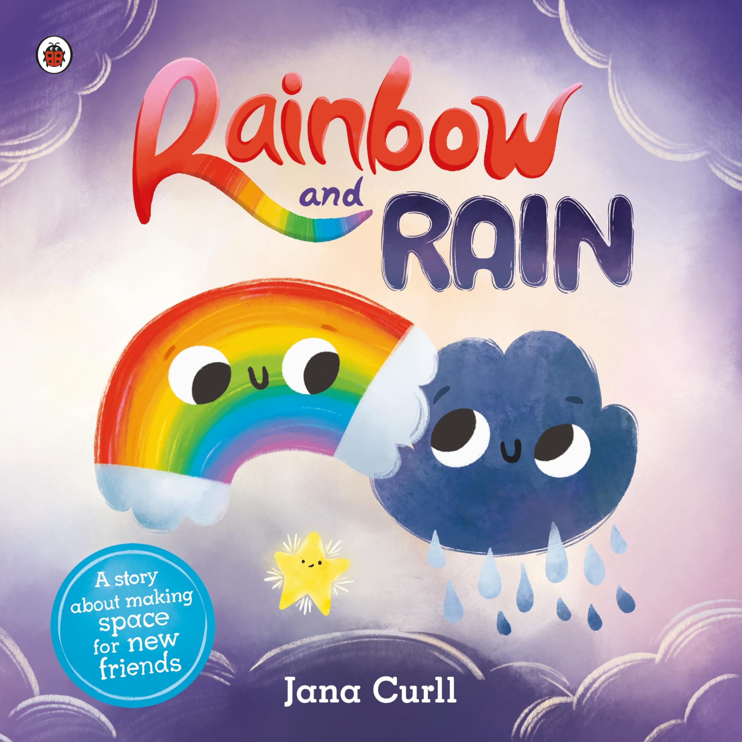 Rainbow and Rain: A fun-filled picture book about making friends and spreading kindness