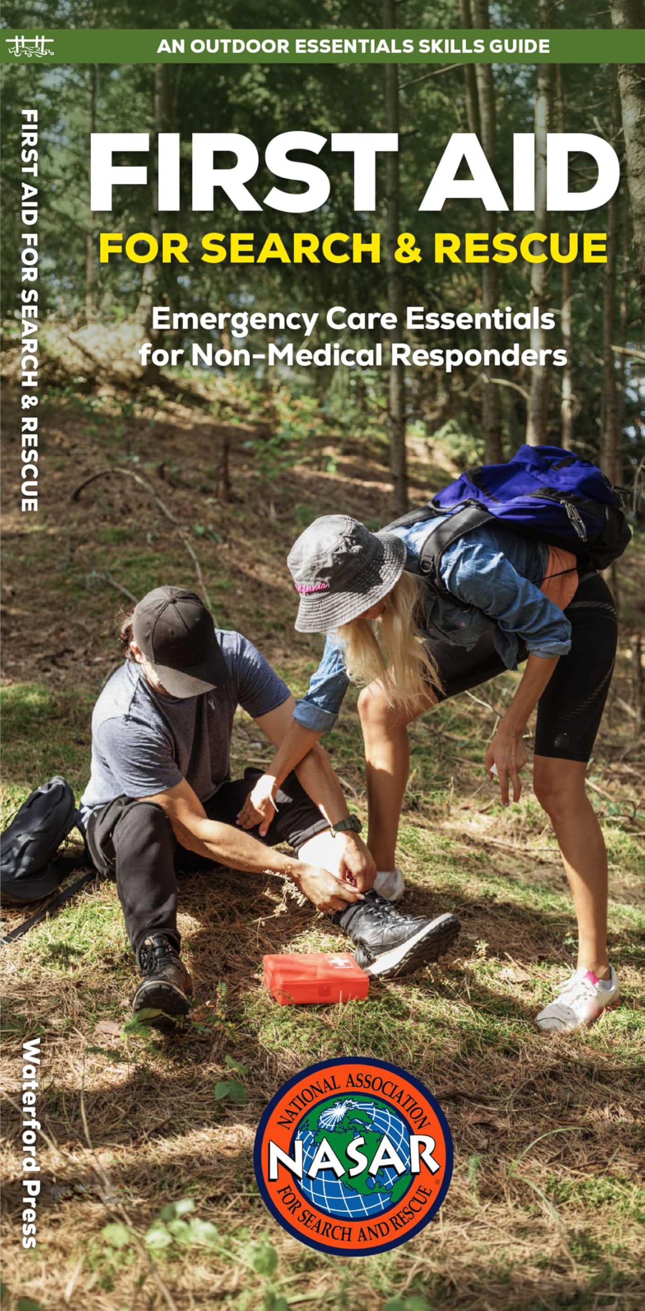 First Aid for Search and Rescue: Emergency Care Essentials for Non-Medical Responders (Outdoor Essentials Skills Guide)
