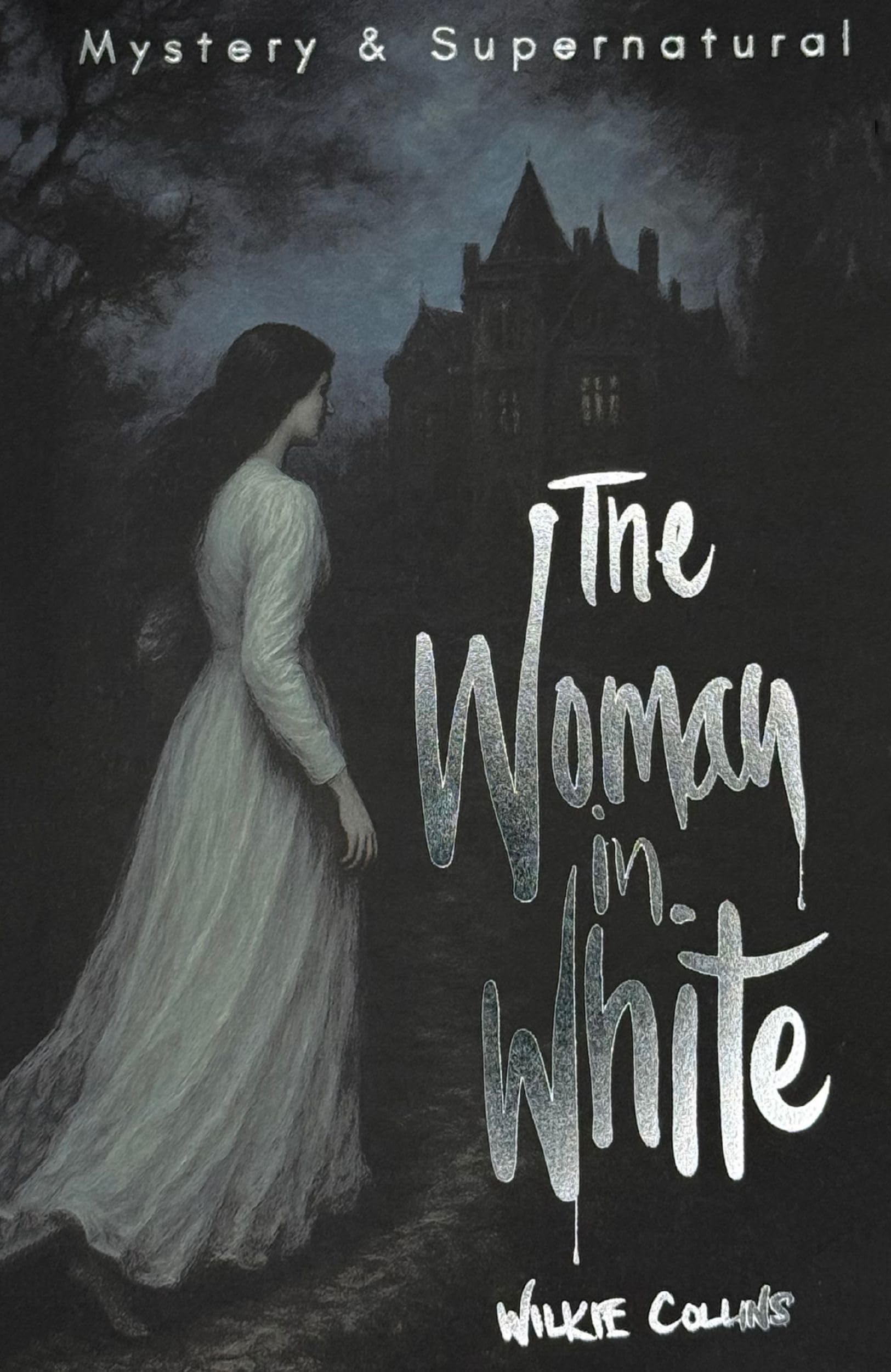 The Woman in White (Tales of Mystery & The Supernatural)