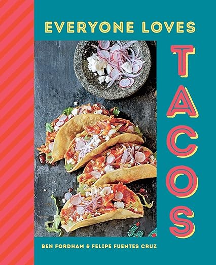 Everyone Loves Tacos