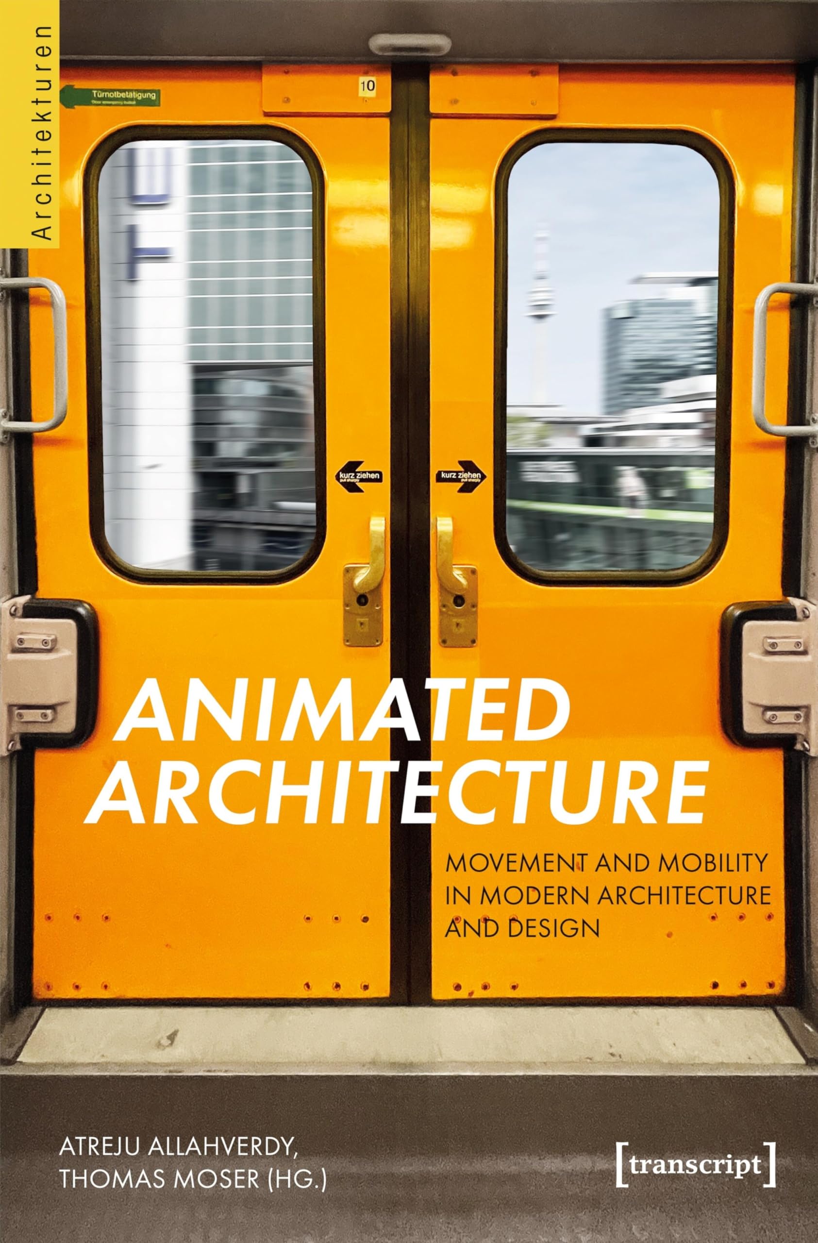 Architecture Animée Architekturen 92 : Livre Design Moderne, Mouvement et Mobilité