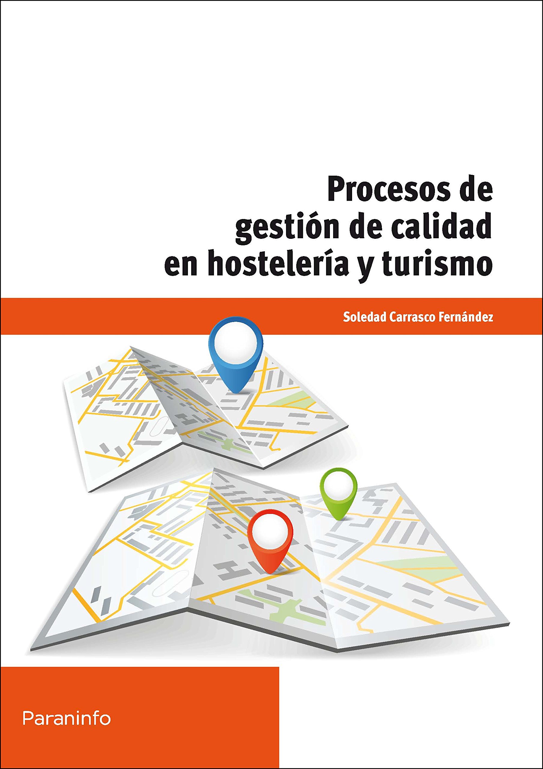 Procesos de gestión de calidad en hostelería y turismo: UF0049