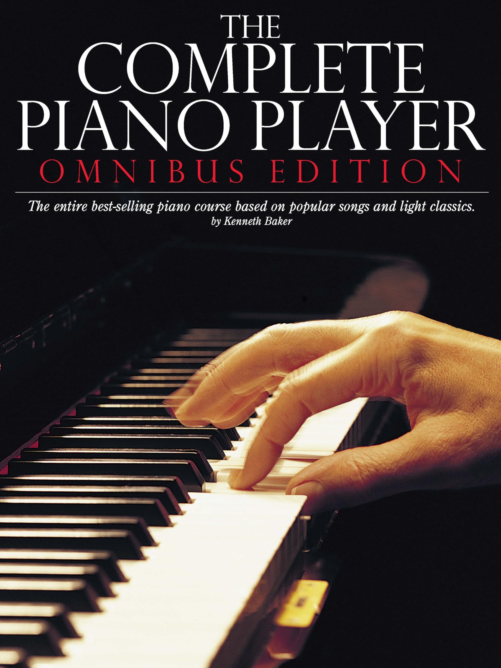 The Complete Piano Player: Books 1,2,3,4, and 5: Omnibus Edition (Complete Piano Player Series)