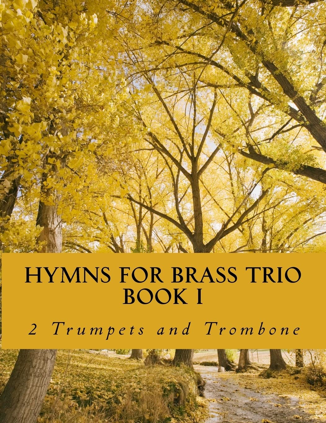 Hymns For Brass Trio Book I - 2 trumpets and trombone