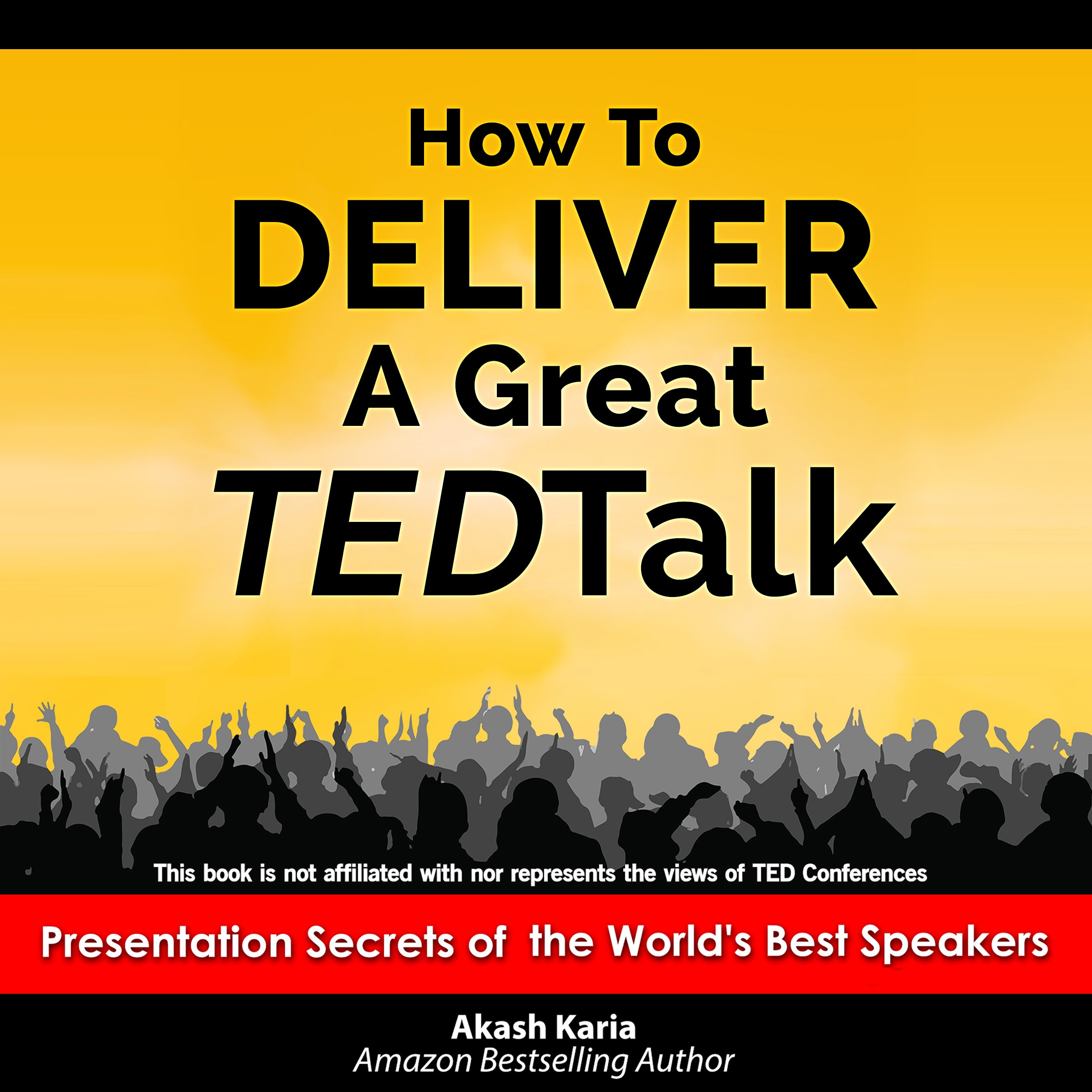 How to Deliver a Great TED Talk