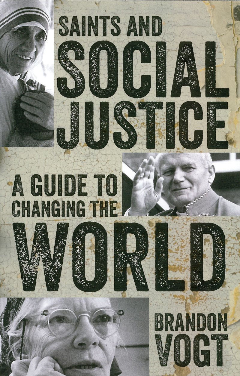 Saints and Social Justice: A Guide to the Changing World