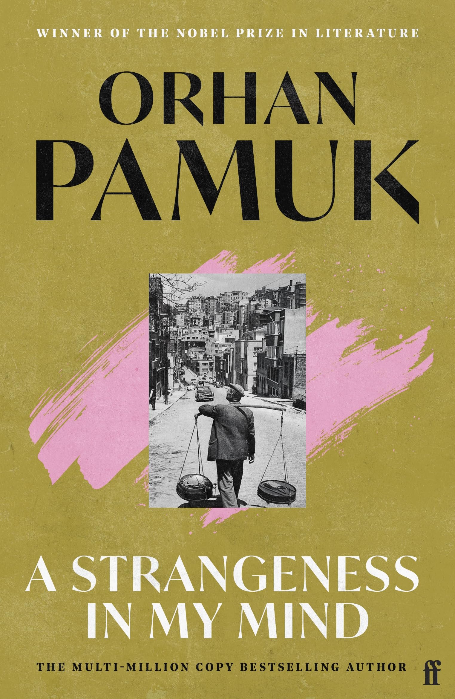 A Strangeness in My Mind: Winner of the Nobel Prize in Literature