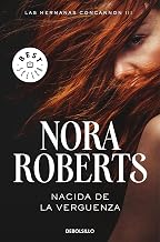 Nacida de la vergüenza (Las hermanas Concannon 3) (Spanish Edition)