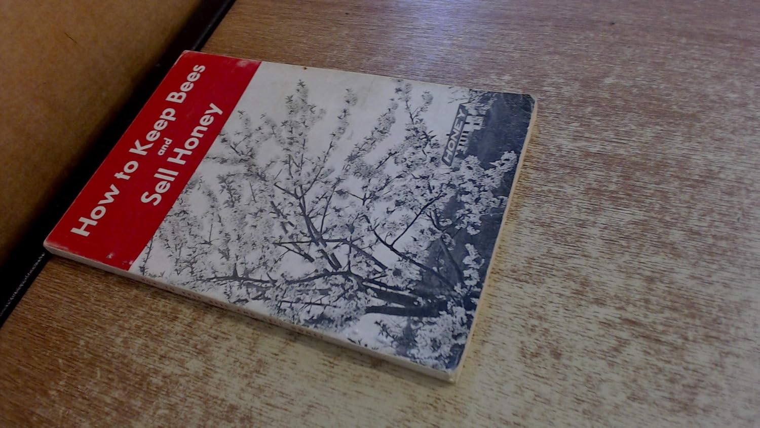 How To Keep Bees & Sell Honey 7TH Edition Walter T. Kelley