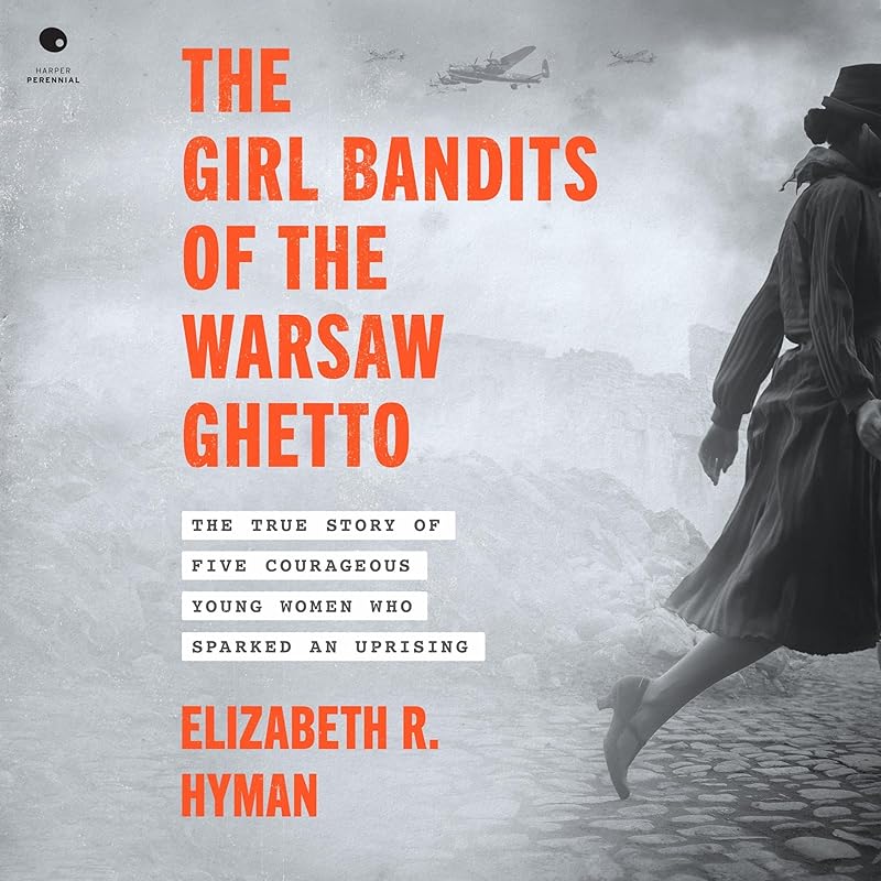 Carousel Item: The Girl Bandits of the Warsaw Ghetto