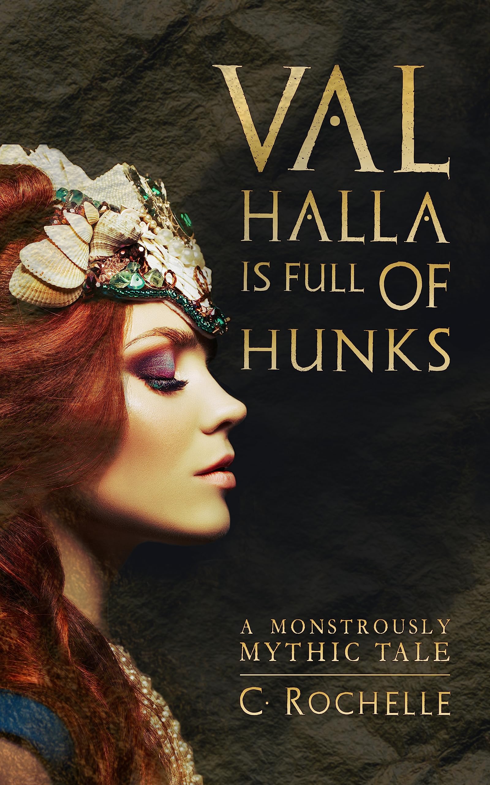 Valhalla is Full of Hunks: A Monstrously Mythic Tale
