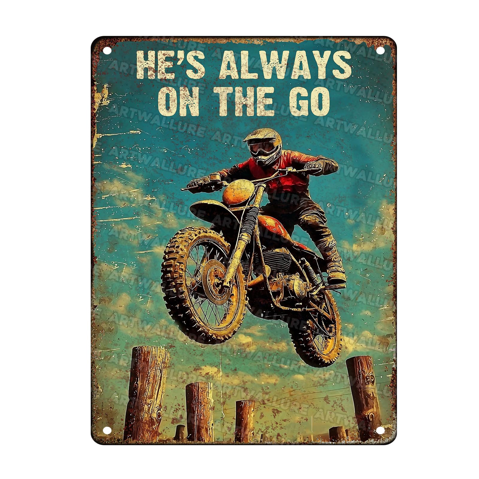 Motorcycles Vintage Sign He‘s Always On The Go Metal Sign for Cafe Bar Restaurant Home Decor Room Decor 12x16inch