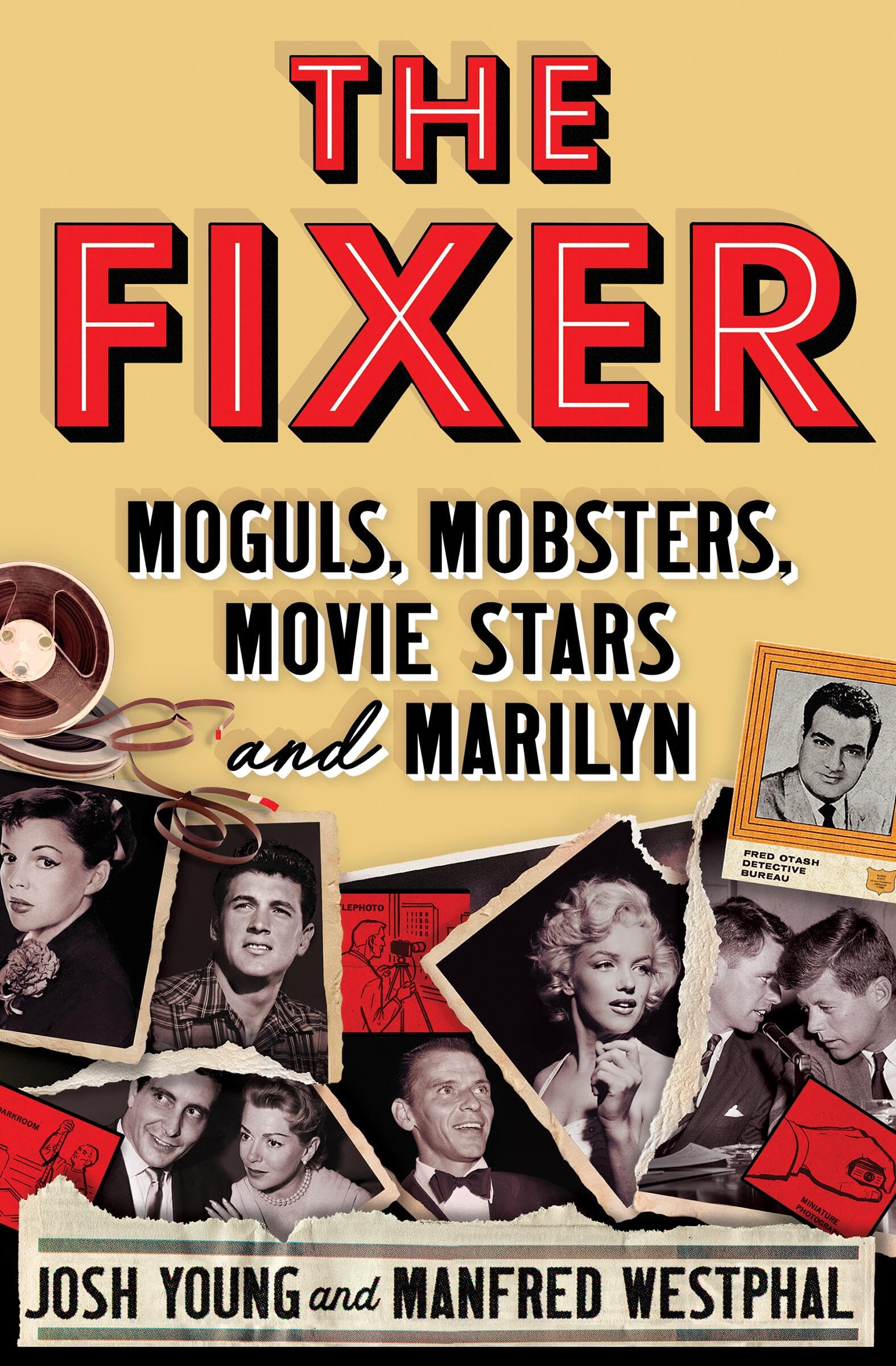 The Fixer: Moguls, Mobsters, Movie Stars, and Marilyn
