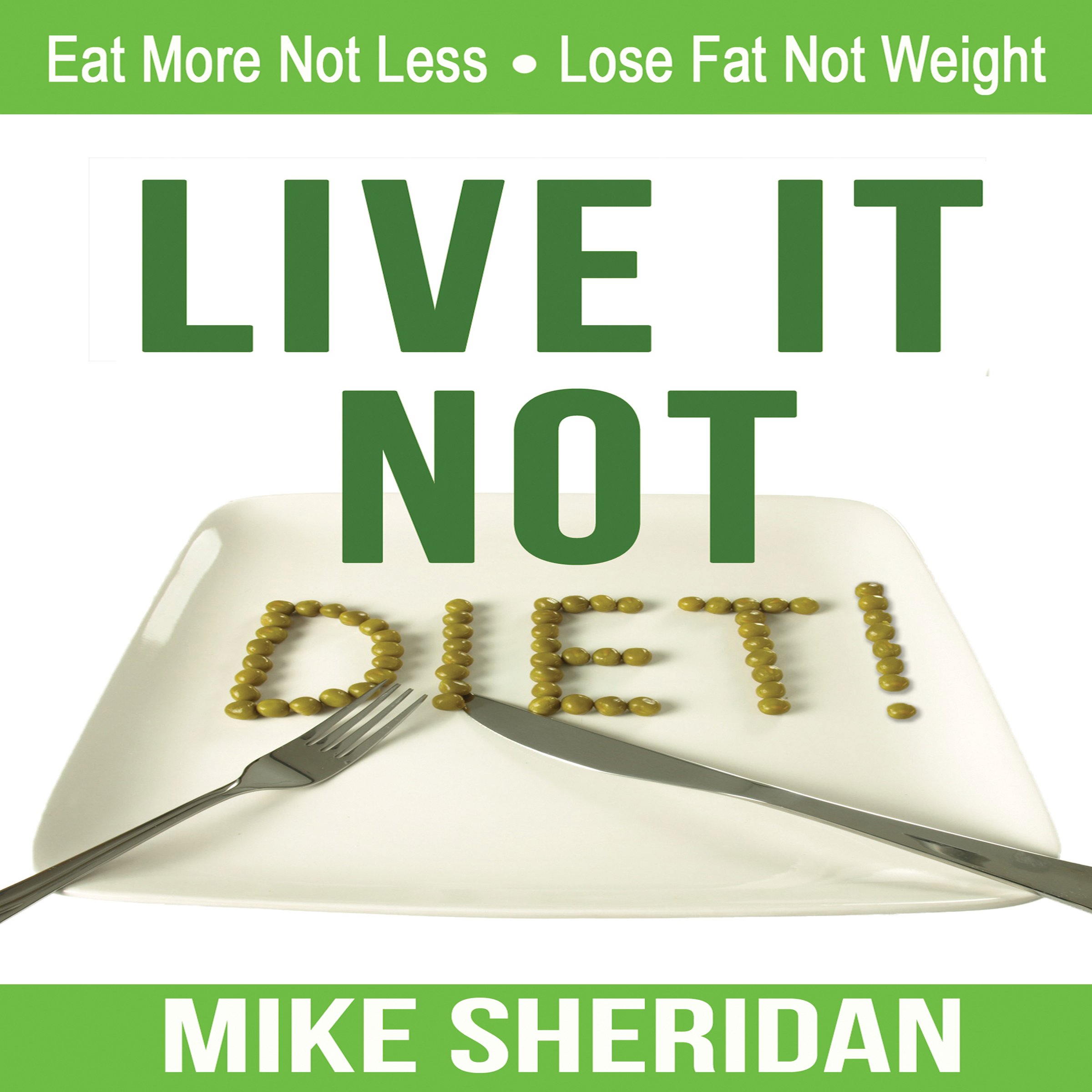 Live It, Not Diet!