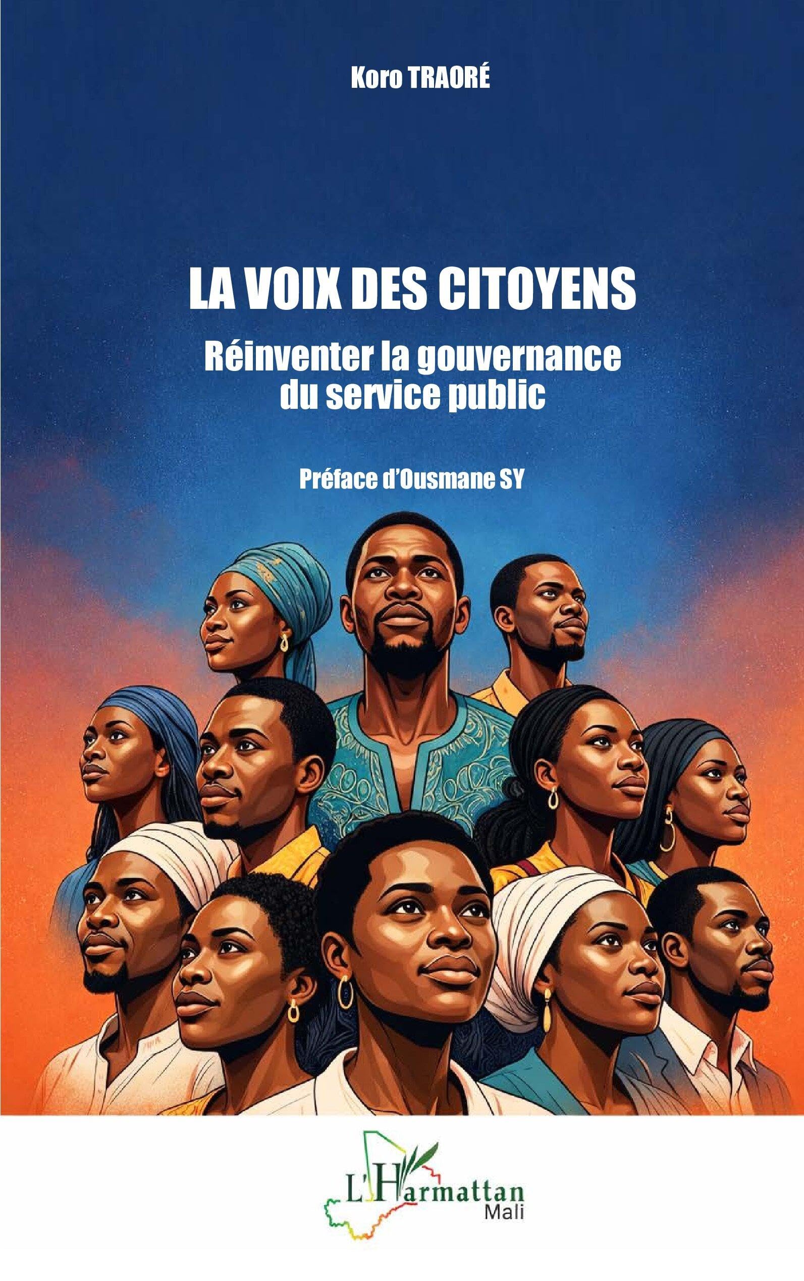 La voix des citoyens: Réinventer la gouvernance du service public (Harmattan Mali)