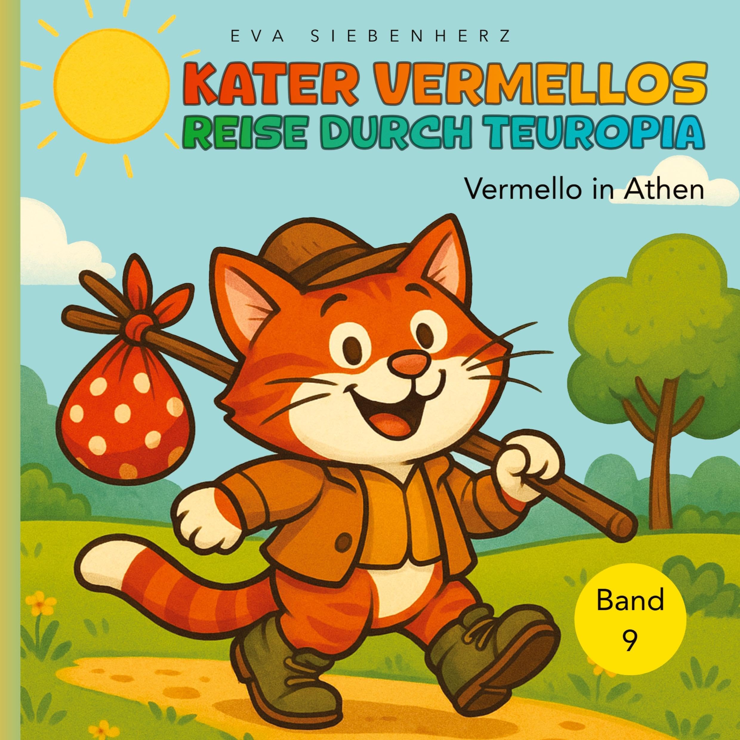 Vermello in Athen, Band 9 der illustrierten Kinderbuchreihe >Kater Vermellos Reise durch Teuropia: Kater Vermellos Reise durch Teuropia