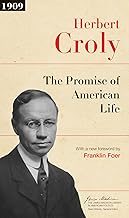 The Promise of American Life: Updated Edition (The James Madison Library in American Politics)