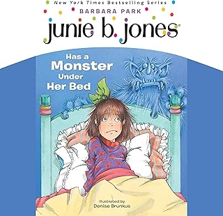 Junie B. Jones Has a Monster Under Her Bed