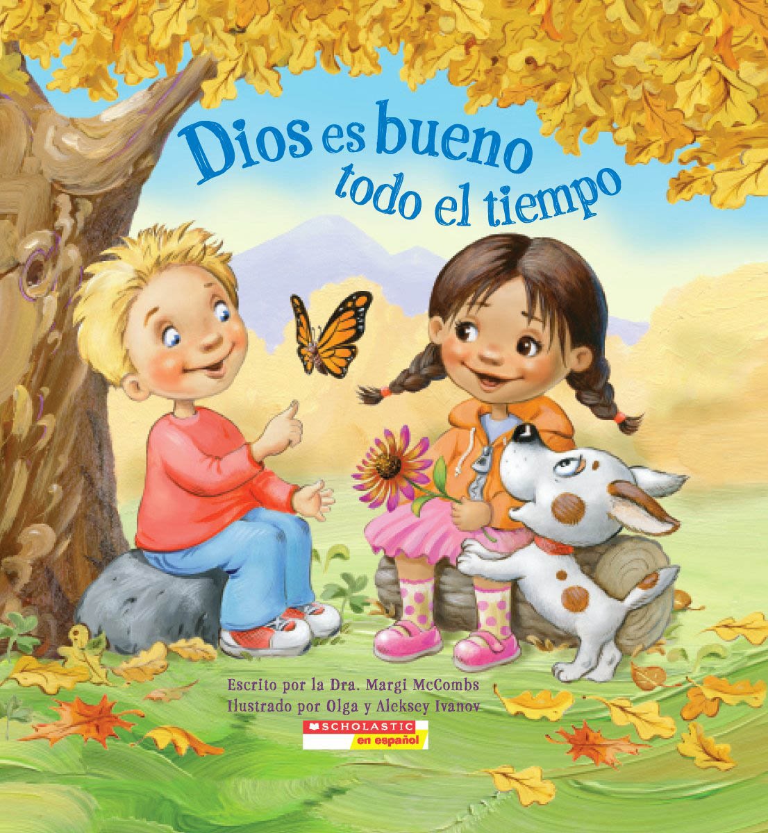 Dios es bueno todo el tiempo (God Is Good... All the Time) (Spanish Edition)