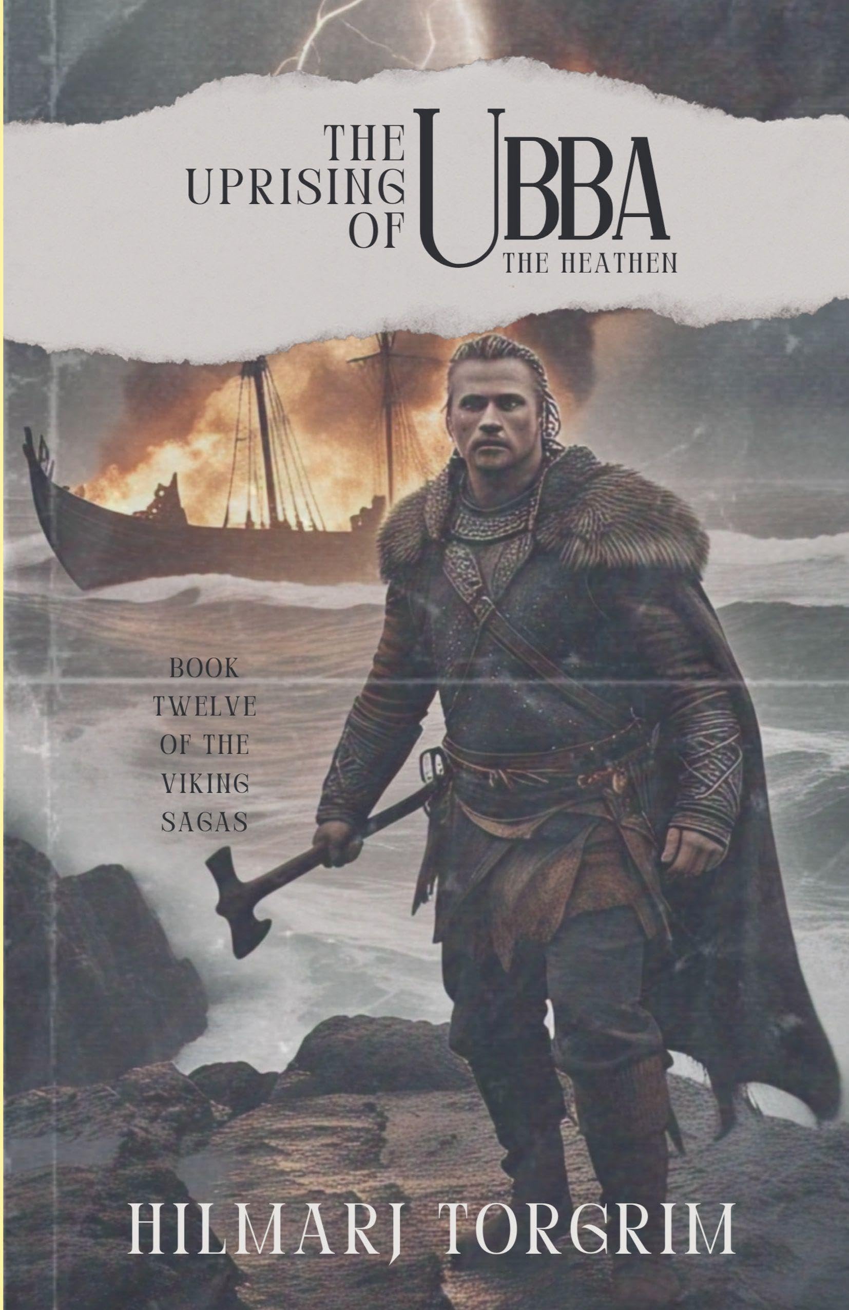 The Uprising of Ubba the Heathen: 12 (Viking Sagas)