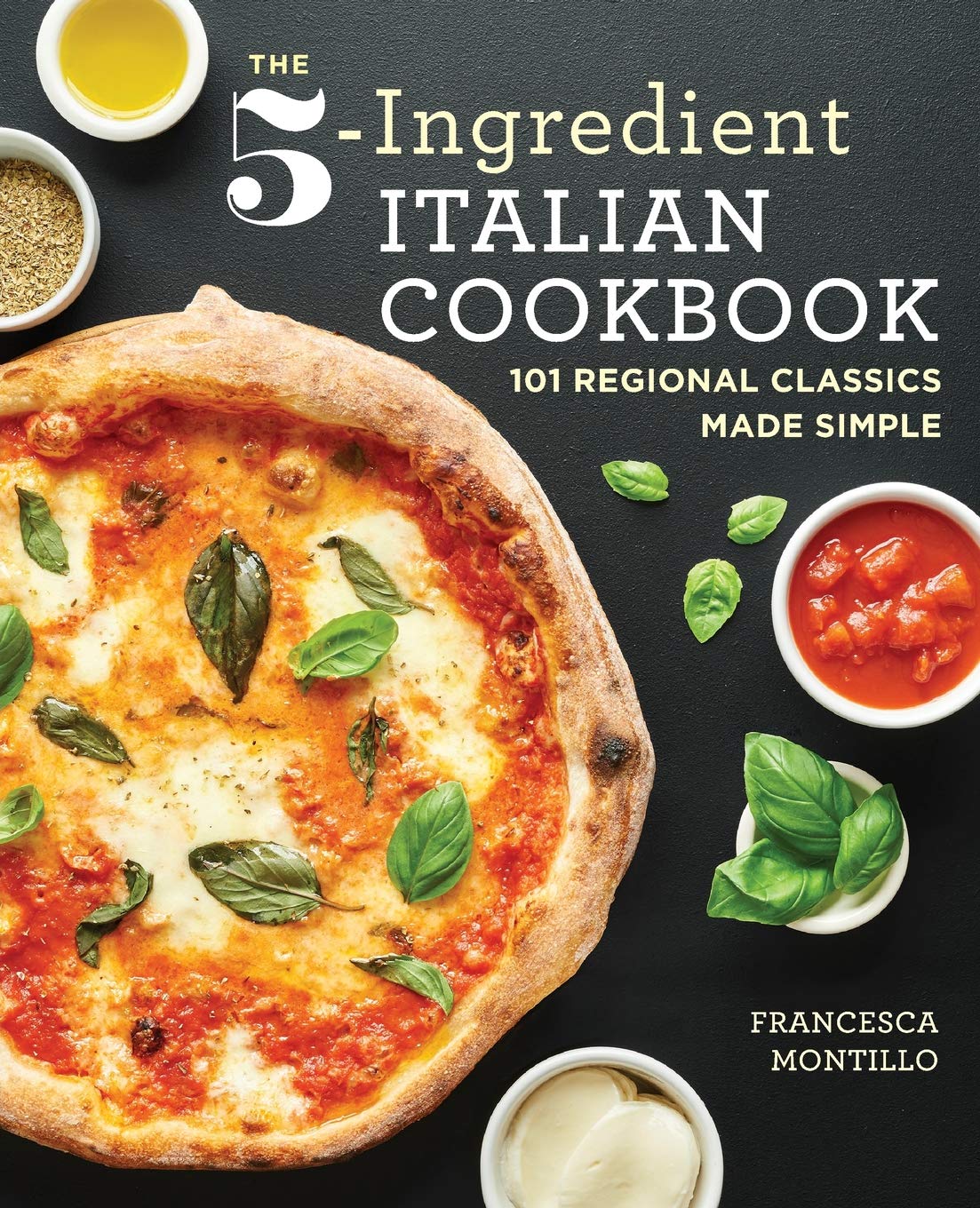 Rockridge Press The 5-Ingredient Italian Cookbook: 101 Regional Classics Made Simple