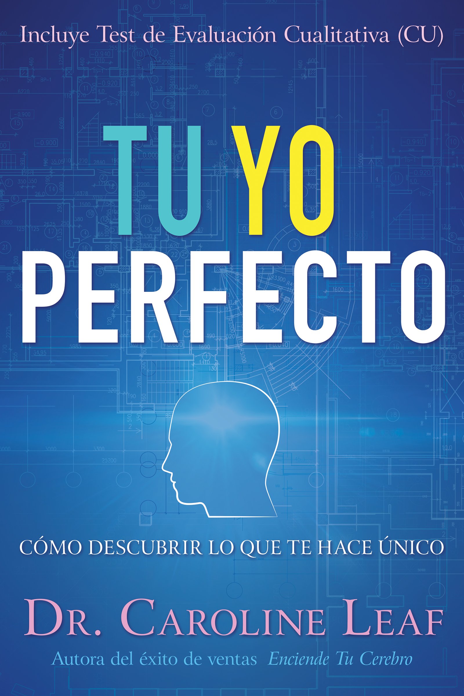 Tu Yo Perfecto: Cómo descubrir lo que te hace único (Spanish Edition)