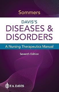 Davis's Diseases & Disorders: Nursing Therapeutics Manual for NCLEX, HESI & ATI – Updated with COVID & Global Health