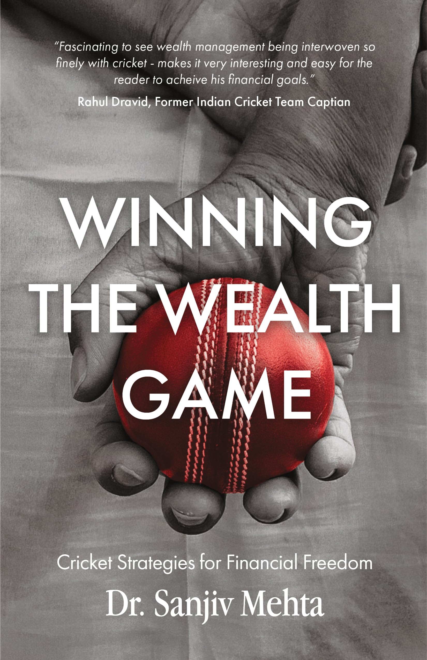 Winning the Wealth Game: Cricket Strategies for Financial Freedom | Personal Finance, Wealth Creation, Investing, Retirement Planning & Financial Independence Guide