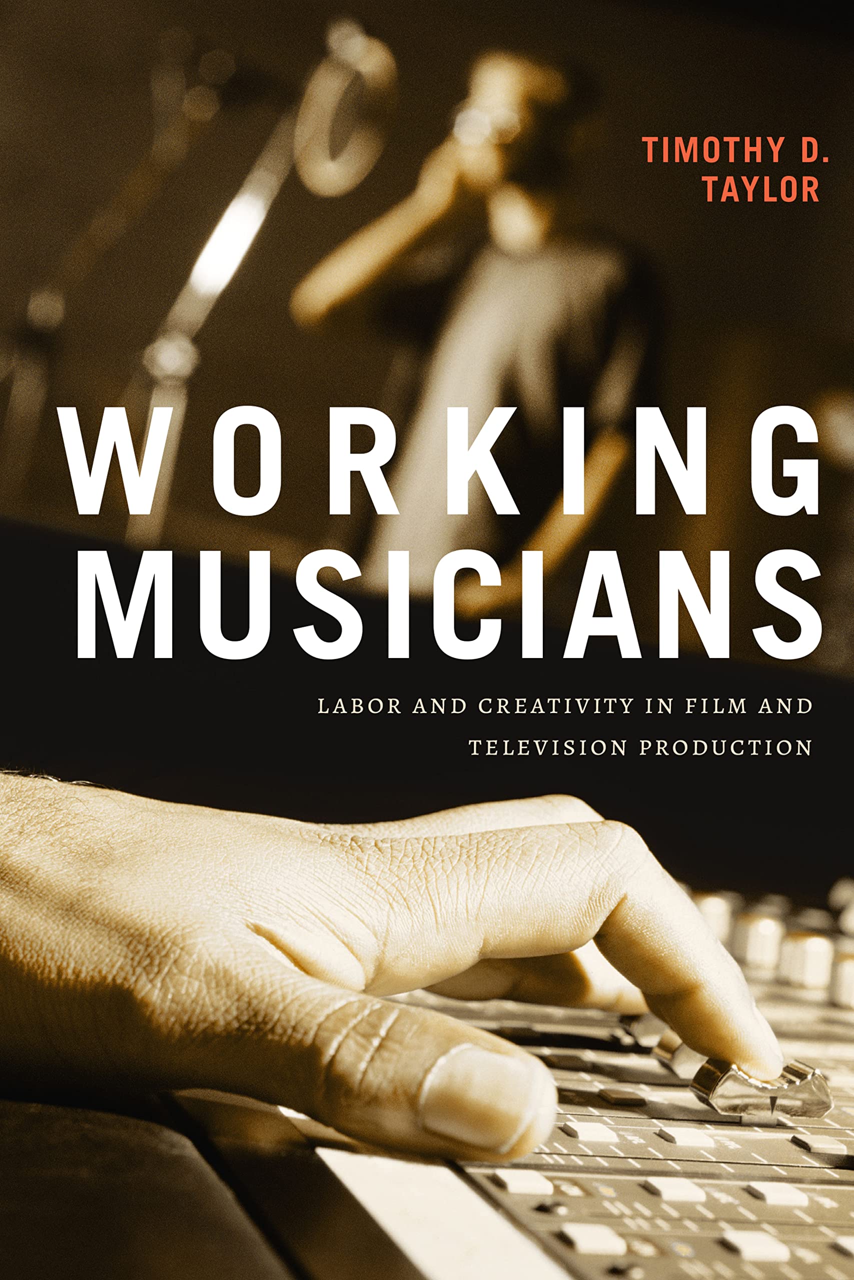 Working Musicians livre musique de film et sociologie du travail