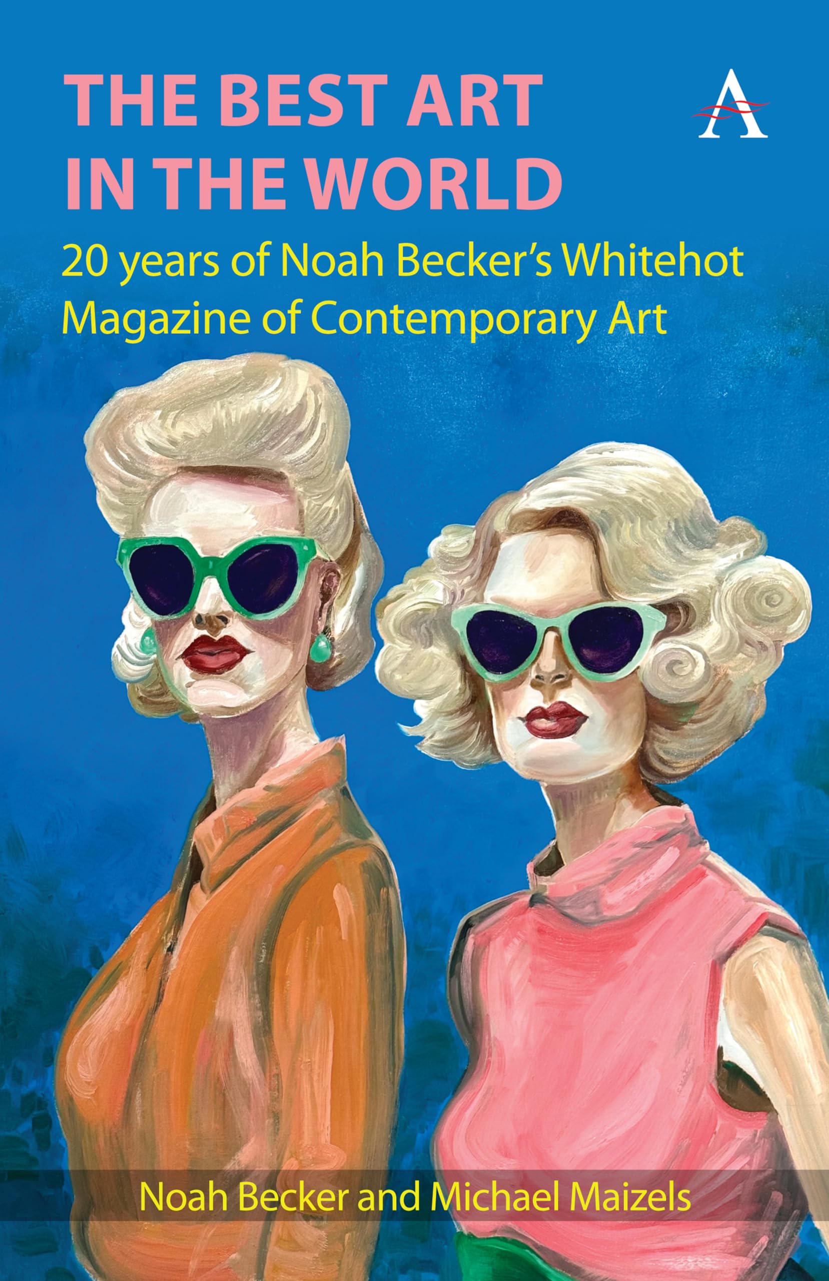 Livre d'art contemporain Noah Becker's Whitehot Magazine édition anglaise