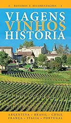 Viagens, Vinhos, História