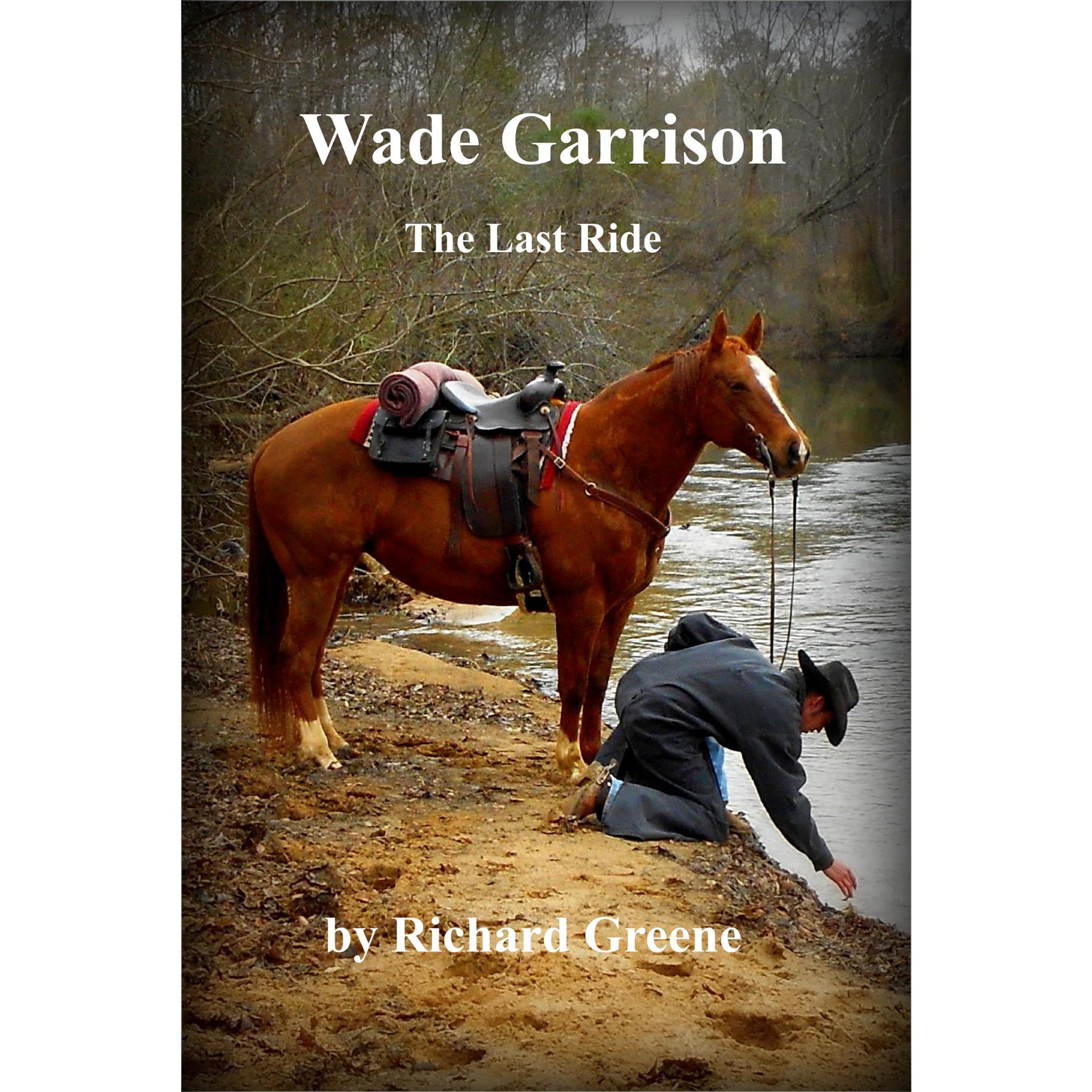 Wade Garrison The Last Ride