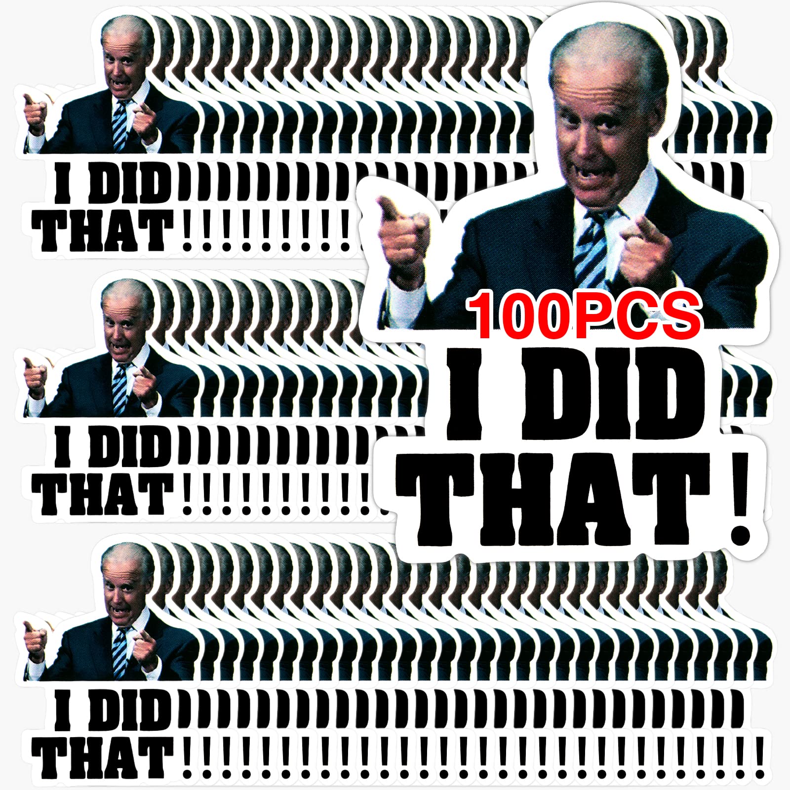100Pcs I Did That Biden Stickers, Joe Biden I Did That Stickers, Waterproof PVC Funny Bumper Sticker Decal for Gas Pump Car Motorcycle Helmet Laptop Window (Biden Style A, 100)