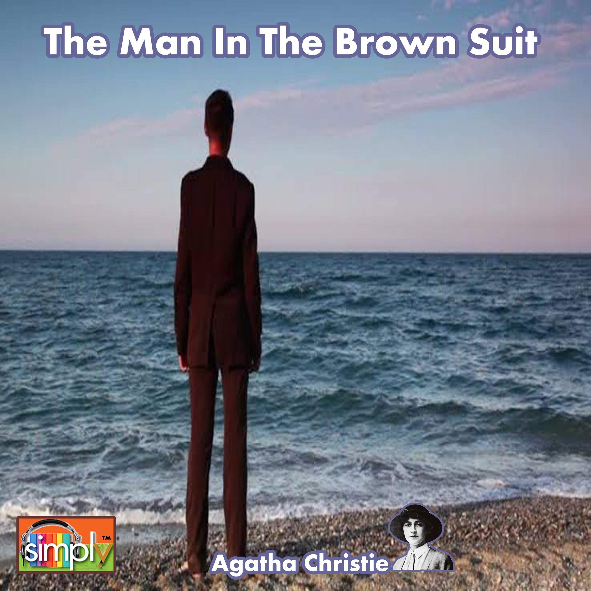 Cover art for The Man in the Brown Suit. An Anne Beddingfeld Story