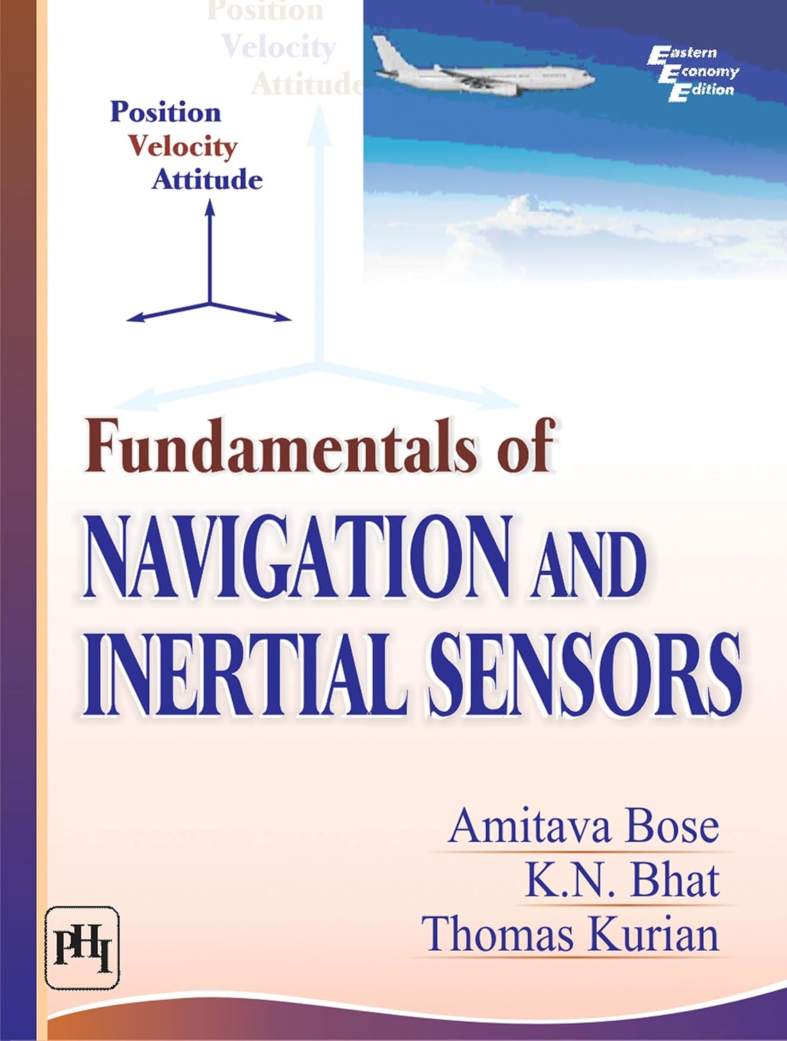 Fundamentals of Inertial Sensors and Navigation