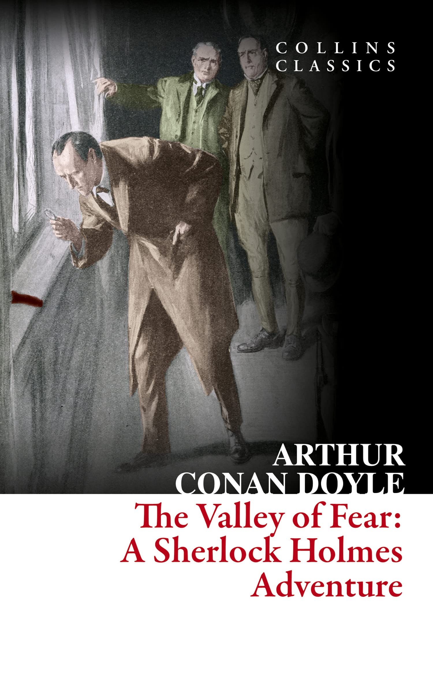 The Valley of Fear: The Final Sherlock Holmes Novel (Collins Classics)
