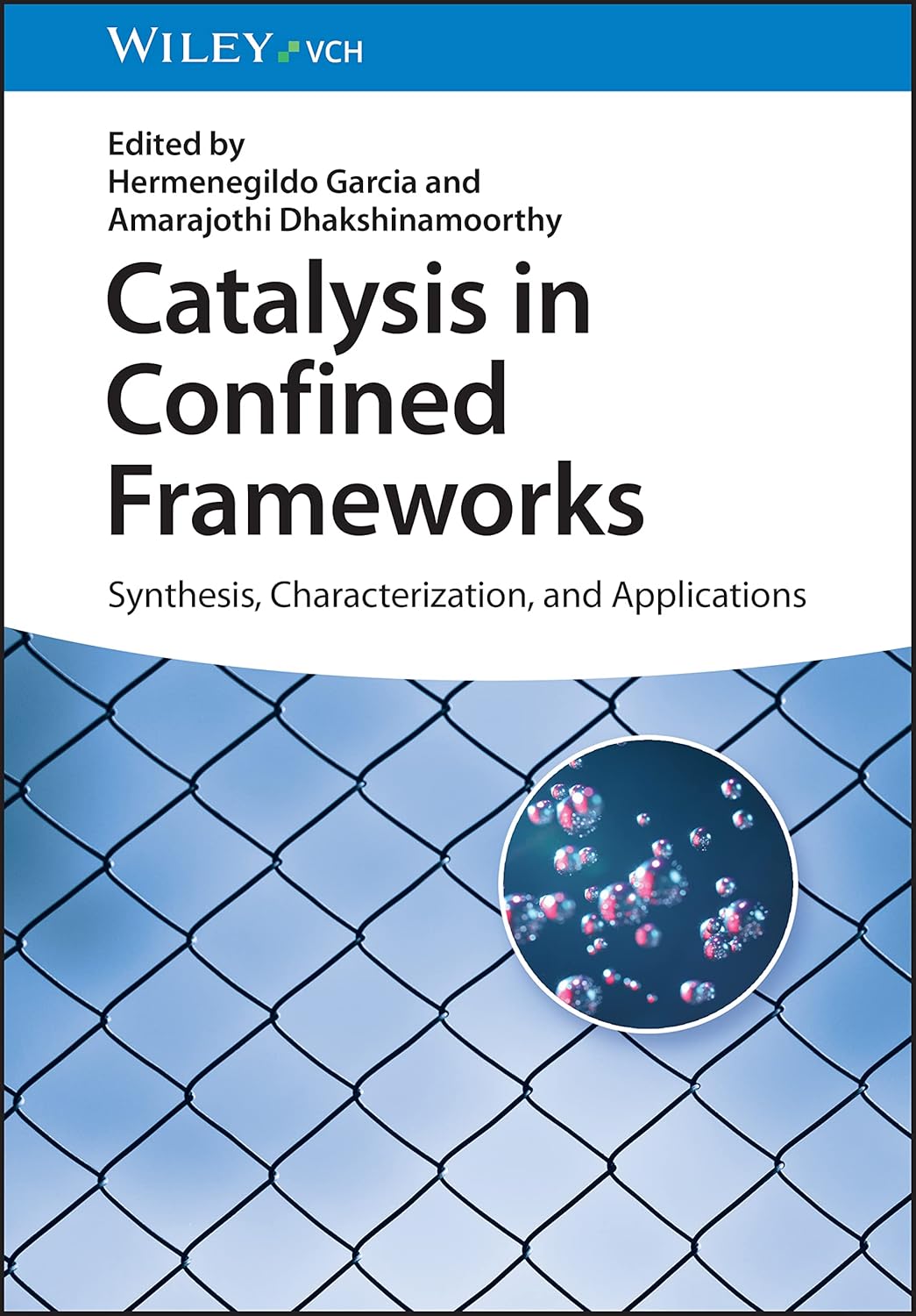 Buy Catalysis in Confined Frameworks Synthesis, Characterization, and