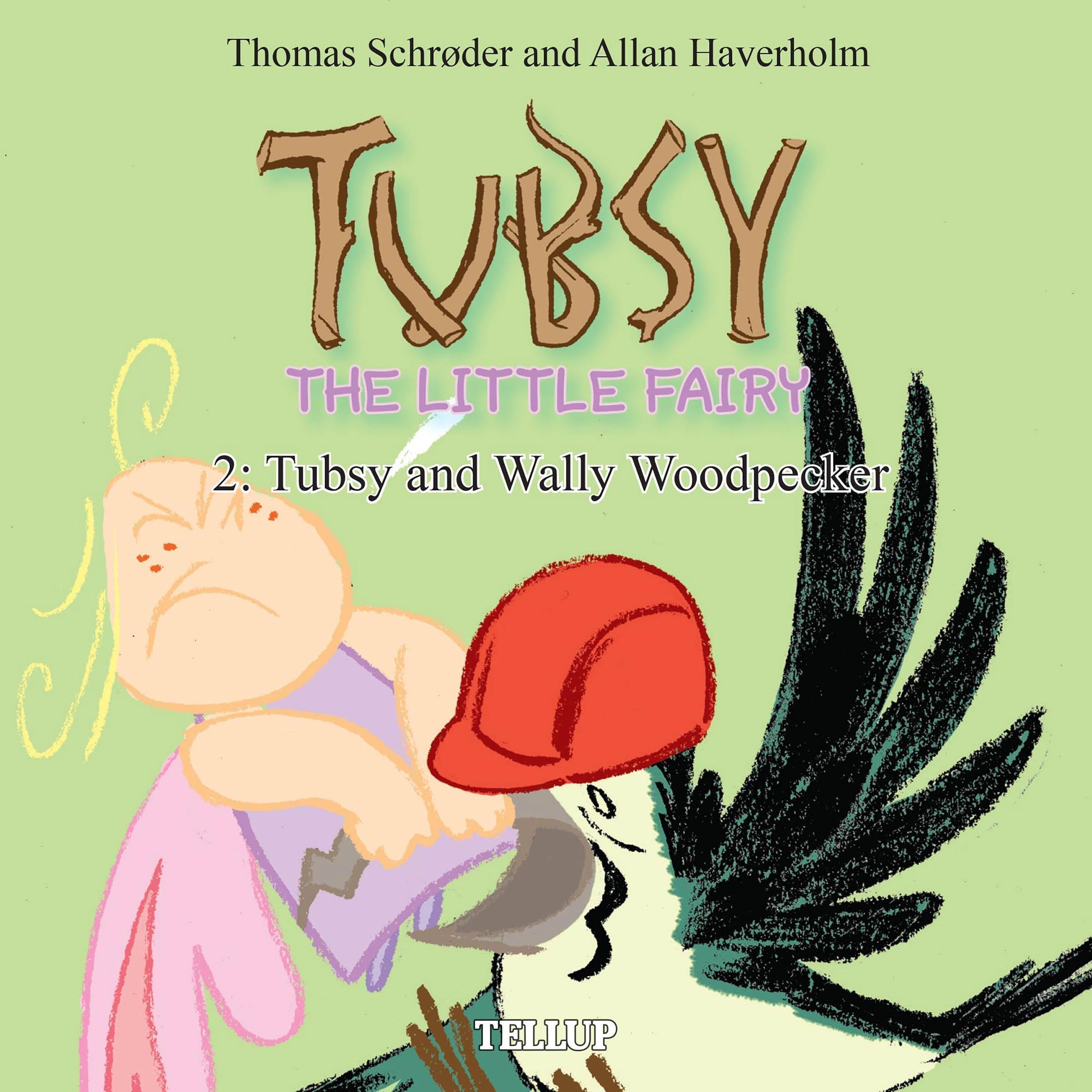 Cover art for Tubsy - the Little Fairy #2: Tubsy and Wally Woodpecker