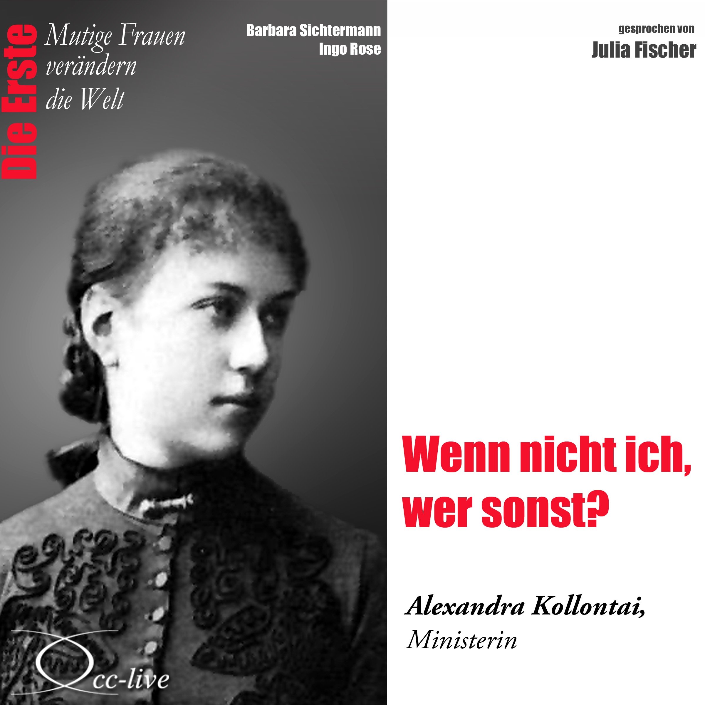 Wenn nicht ich, wer sonst? - Alexandra Kollontai