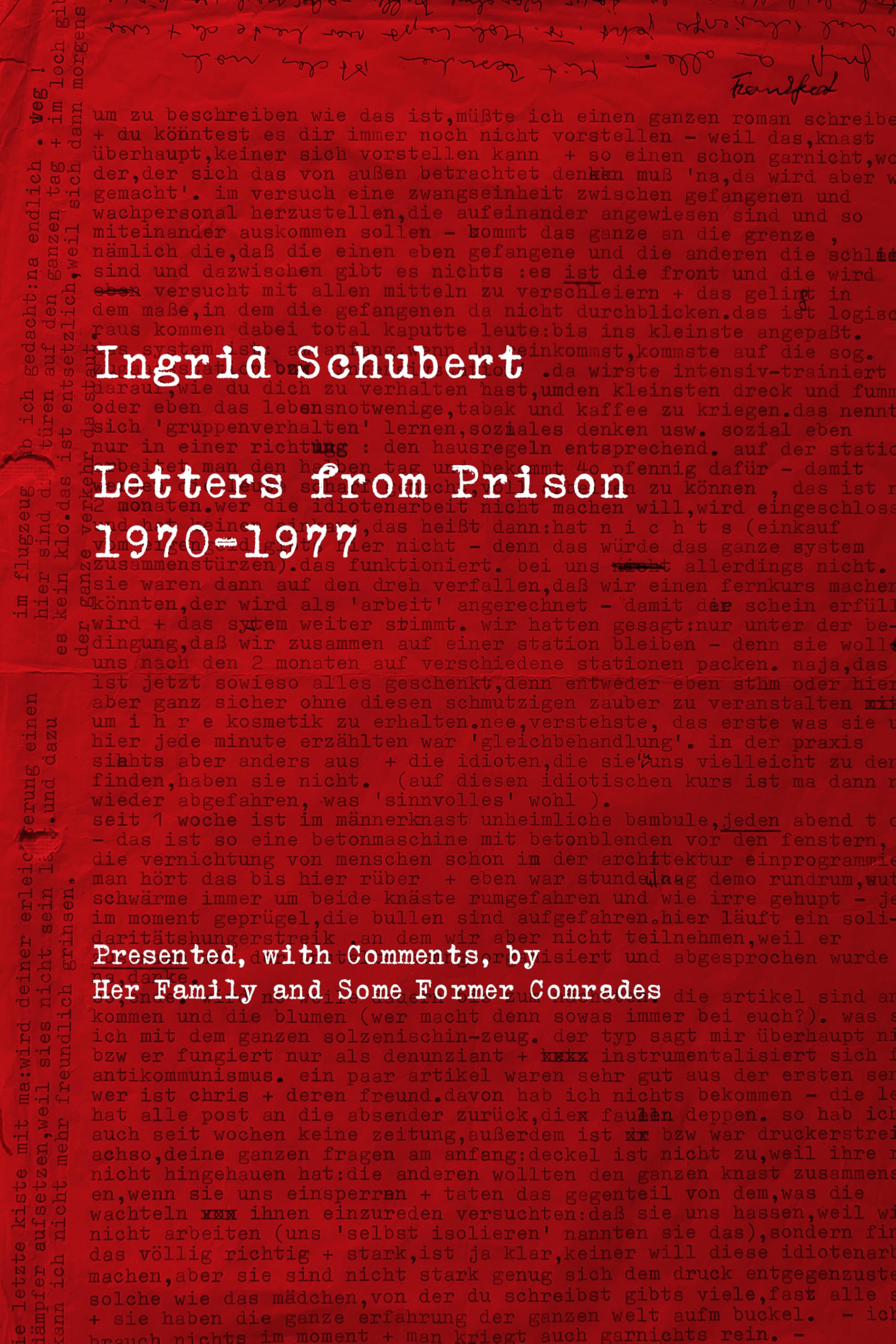 Ingrid Schubert: Letters From Prison 1970-1977 (Kersplebedeb)