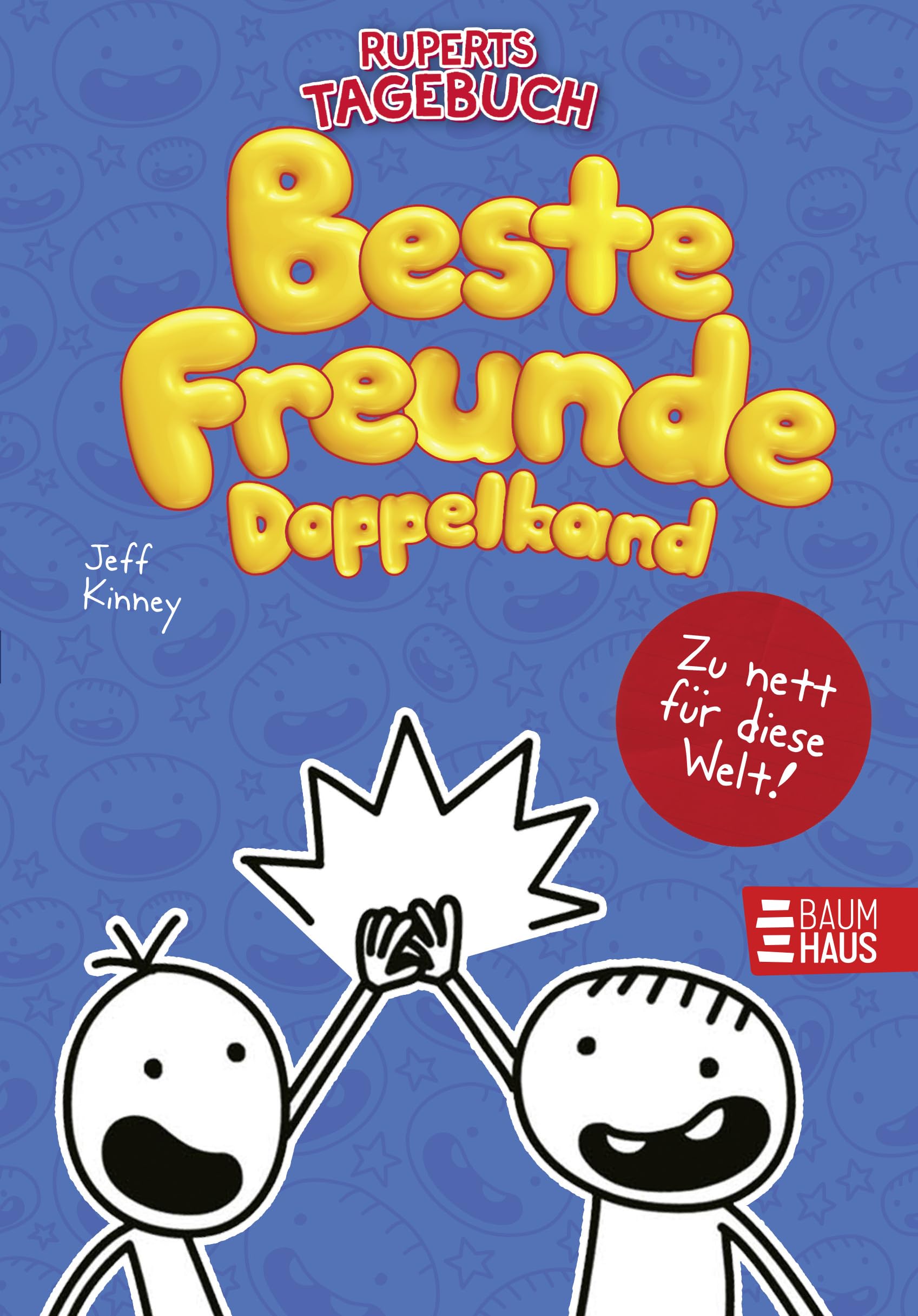 Gregs Tagebuch & Ruperts Tagebuch Doppelband – Beste Freunde: Von Idioten umzingelt! und Zu nett für diese Welt!