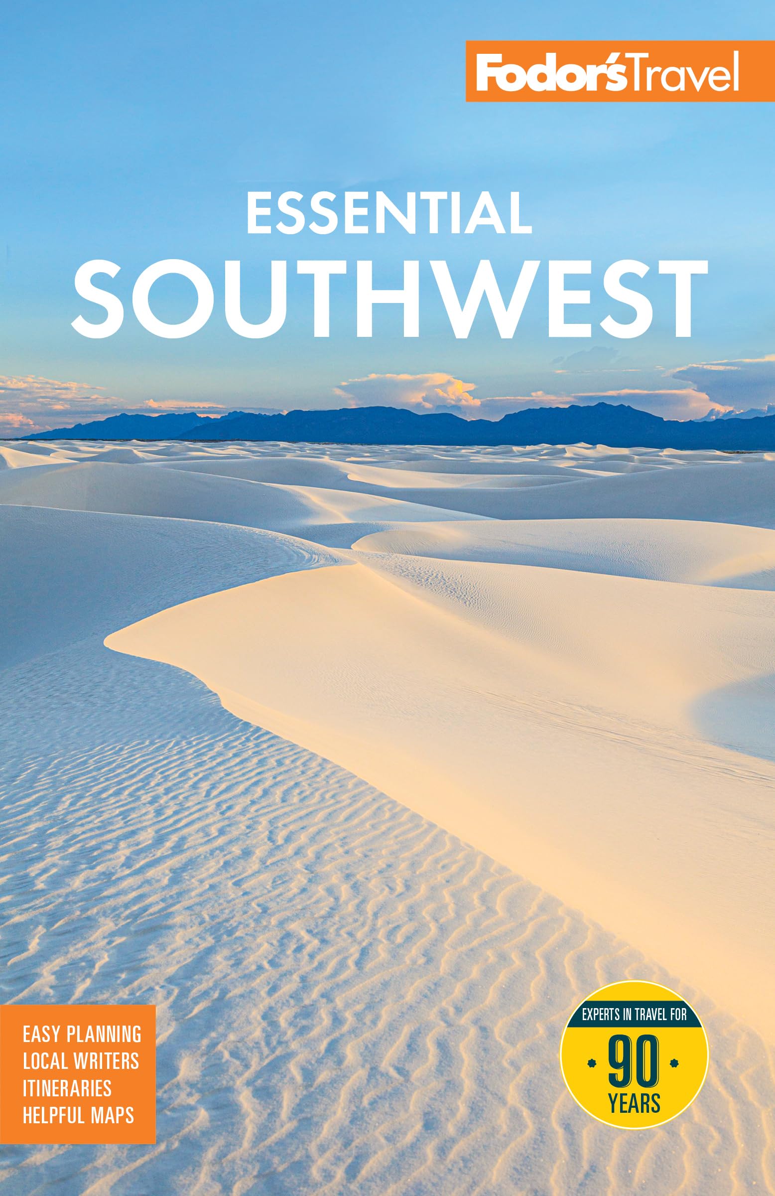 Fodor's Essential Southwest: The Best of Arizona, Colorado, New Mexico, Nevada, and Utah (Full-color Travel Guide)