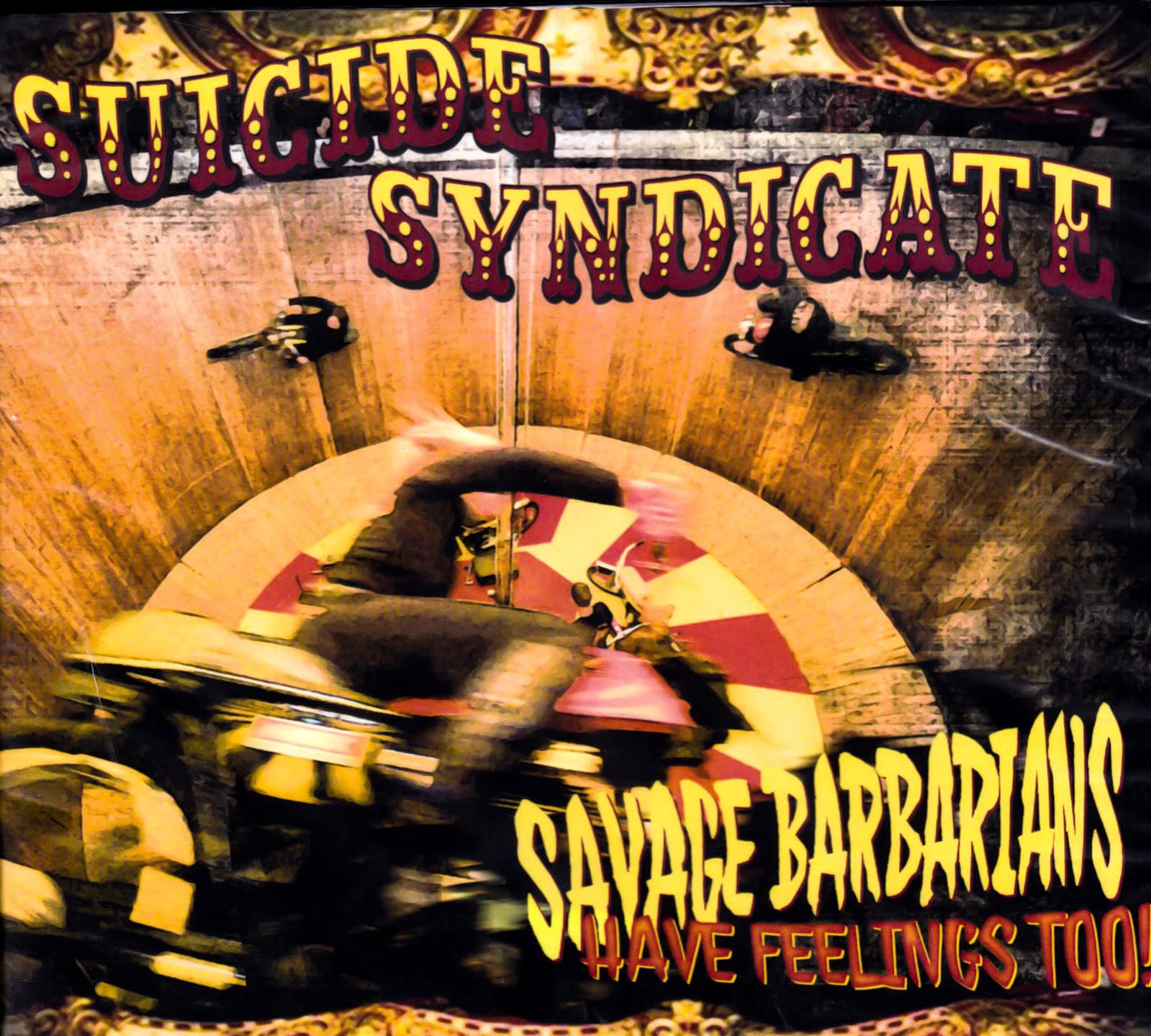 Suicide Syndicate Savage Barbarians... Have Feelings Too! CD New 7350074240660
