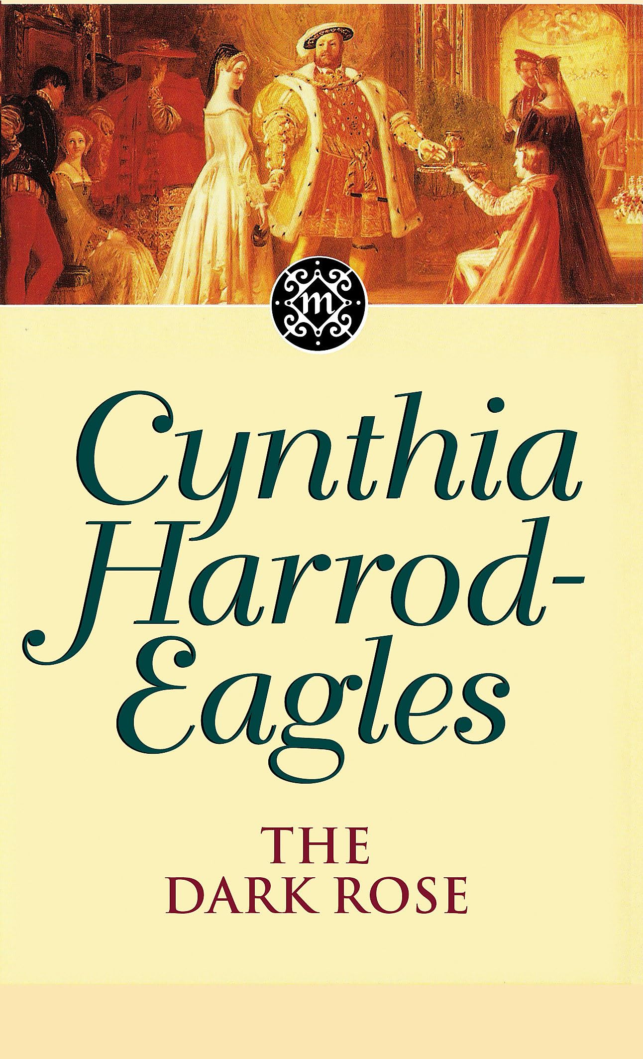 Dark Rose The Morland Dynasty, Book 2 by Cynthia Harrod-Eagles (Paperback Book)