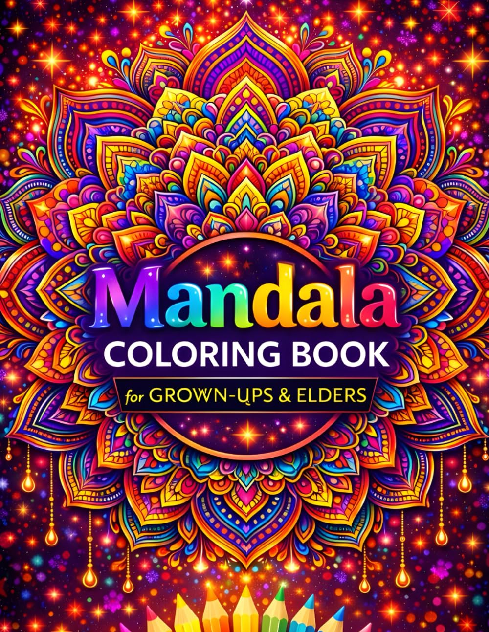 Mindful Mandala Coloring Book for All Ages: Relaxing & Stress Relief Mandalas for Kids, Teens, Adults & Seniors | Beautiful Patterns for Calm, Creativity & Focus