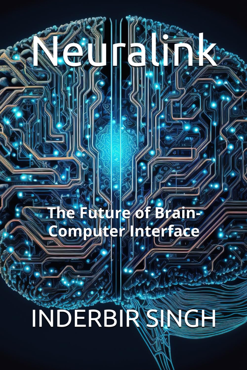 Neuralink: The Future of Brain-Computer Interface