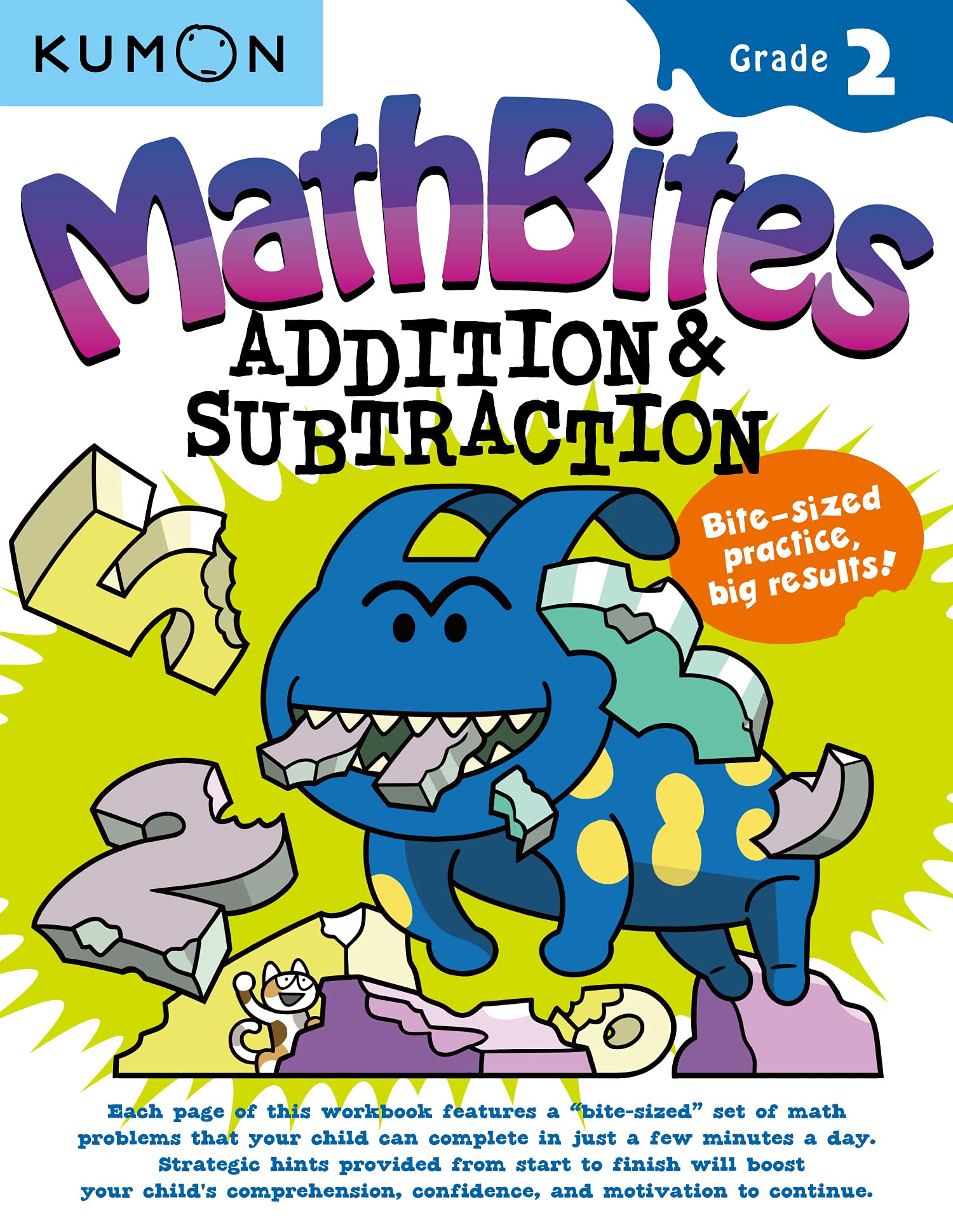 Kumon MathBites: Grade 2 Addition & Subtraction-Bite-Sized Practice, Big Results!